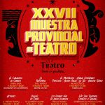 XXVII Muestra Provincial de Teatro de la Diputación